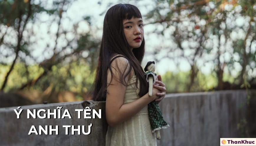Ý nghĩa tên Anh Thư