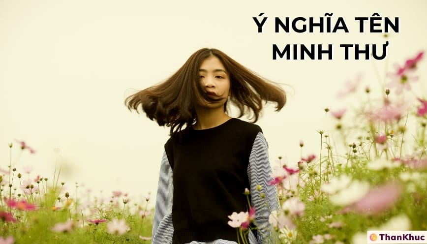 Ý nghĩa tên Minh Thư