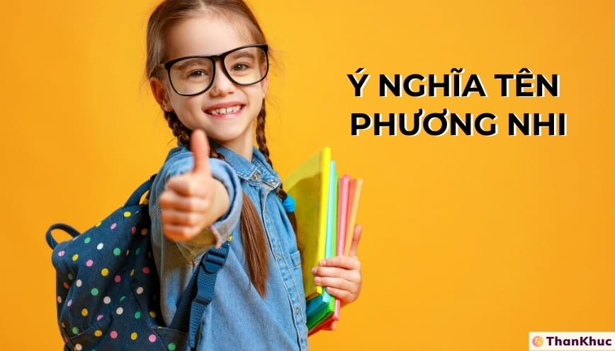 Ý nghĩa tên Phương Nhi
