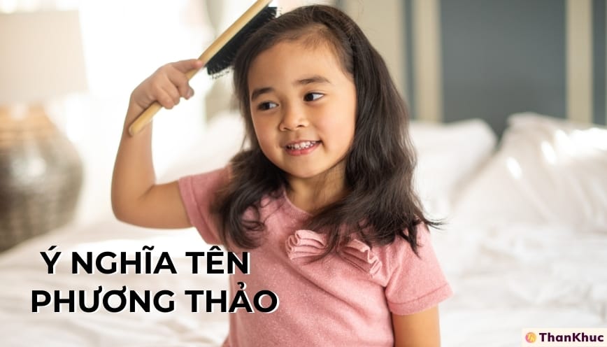 Ý nghĩa tên Phương Thảo Ý nghĩa tên Phương Thảo
