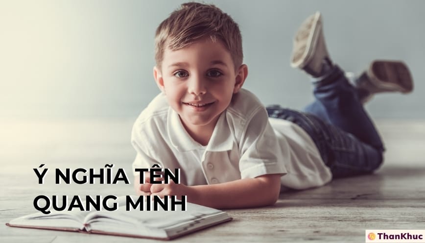 Ý nghĩa tên Quang Minh