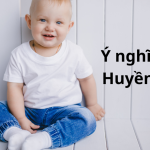 Ý nghĩa tên Huyền Trân