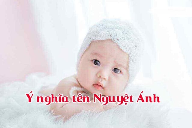 Dự đoán về tính cách người tên Nguyệt Anh