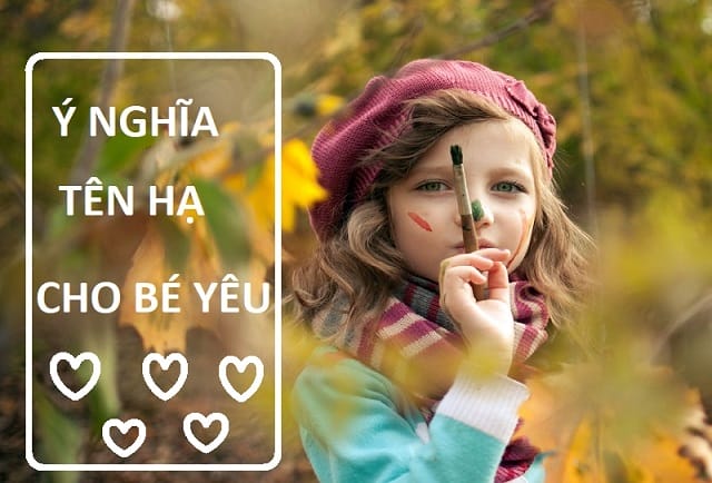 Ý nghĩa tên Hạ Anh - Cô gái đẹp như mùa Hạ