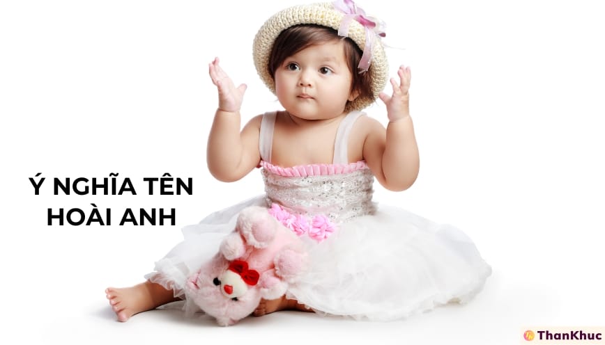 Giải Mã Ý Nghĩa Tên Hoài Anh – Tính Cách, Sự Nghiệp Và Tình Duyên
