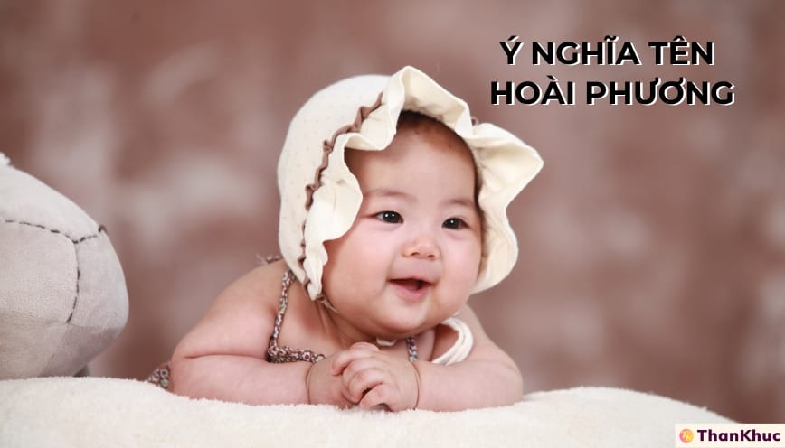 Giải Mã Ý Nghĩa Tên Hoài Phương – Tính Cách, Sự Nghiệp Và Tình Duyên Giải Mã Ý Nghĩa Tên Hoài Phương – Tính Cách, Sự Nghiệp Và Tình Duyên
