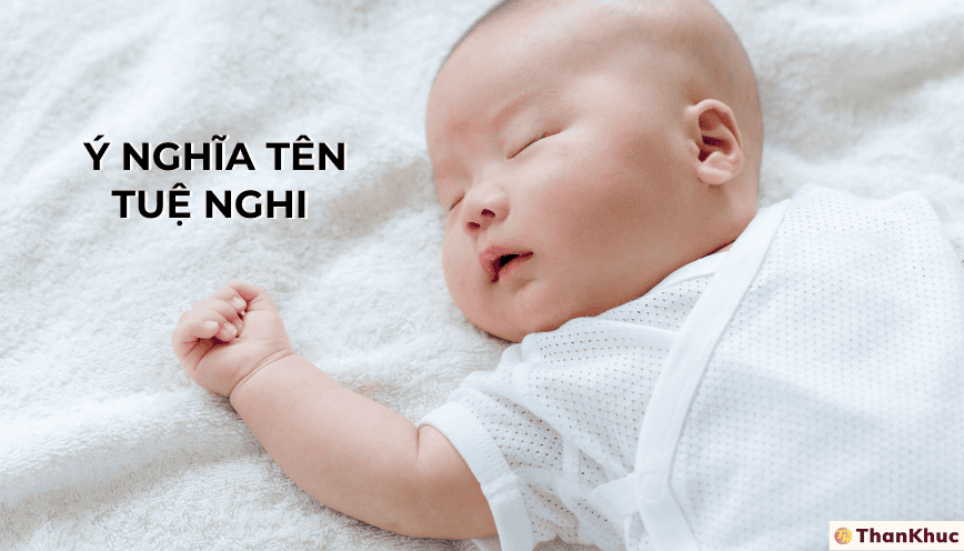 Ý nghĩa tên Tuệ Nghi - Tính Cách, Sự Nghiệp và Tình Duyên