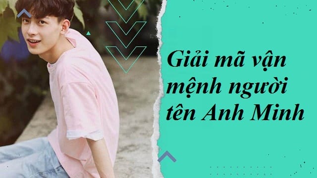Người tên Anh Minh có đặc điểm tính cách, sự nghiệp và tình duyên như thế nào?