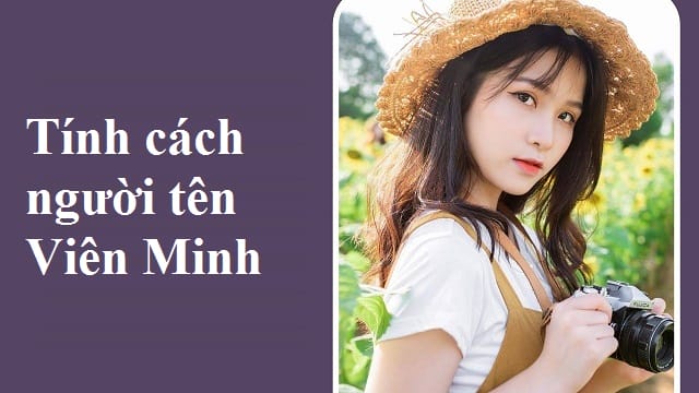 Tính cách của người tên Viên Minh