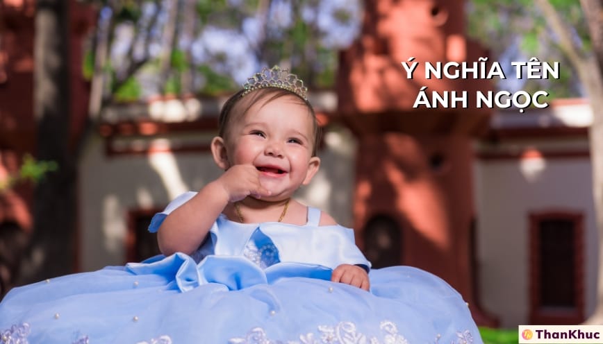 Giải thích ý nghĩa tên Ánh Ngọc/Dự đoán tương lai