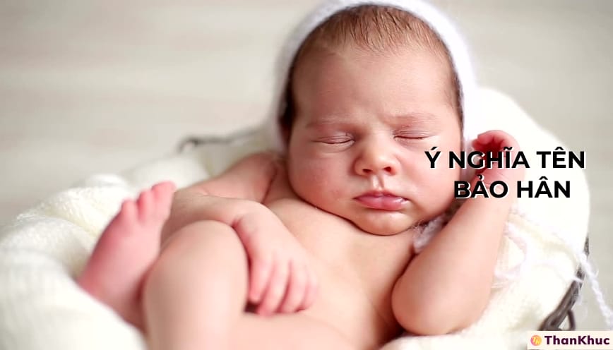 Ý Nghĩa Tên Bảo Hân - Tính Cách, Sự Nghiệp Và Tình Duyên