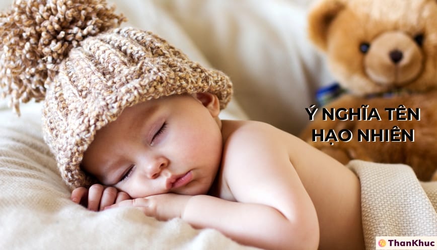 Ý Nghĩa Tên Hạo Thiên - Tính Cách, Sự Nghiệp Và Tình Duyên