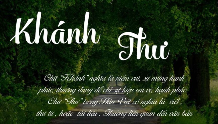 Bật mí ý nghĩa tên Khánh Thư và dự đoán vận mệnh về tình yêu, sự nghiệp