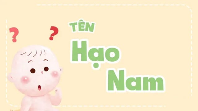 Tìm hiểu ý nghĩa tên Hạo Nam