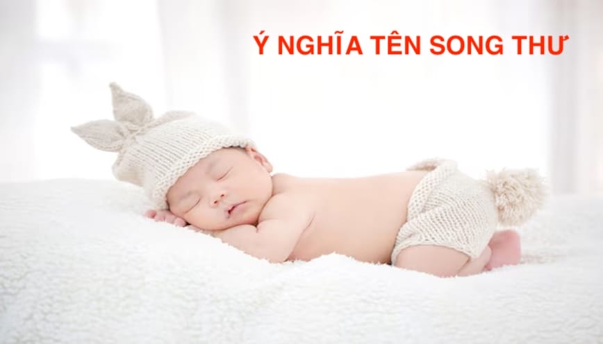 Ý nghĩa tên Song Thư? Giải mã ý nghĩa tên nhẹ nhàng mà cuốn hút