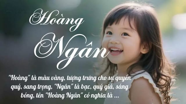 Hoàng Ngân là “ánh sáng rực rỡ, đẹp đẽ của bạc”