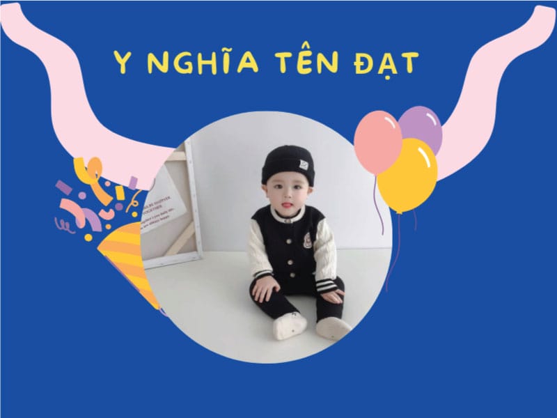 Tìm hiểu ý nghĩa tên Tuấn Đạt