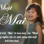 Ý nghĩa tên Nhật Mai - Dự đoán vận mệnh về tình yêu và sự nghiệp