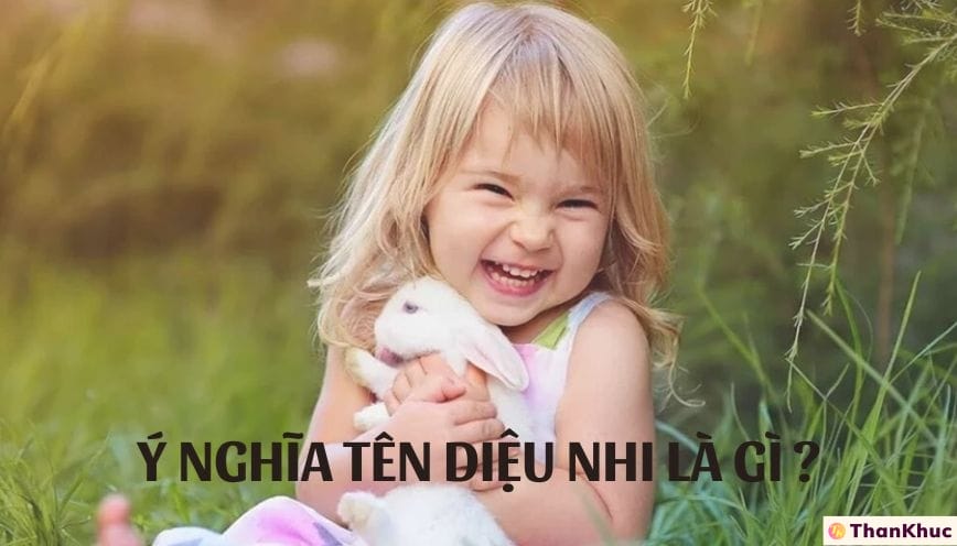 Ý nghĩa tên Diệu Nhi: Cô bé mang đến điều kỳ diệu cho thế giới