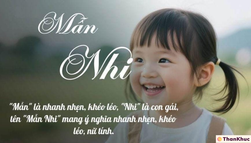 Ý nghĩa tên Mẫn Nhi - Dự đoán tương lai sự nghiệp và tình duyên