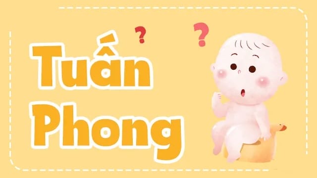 Ý nghĩa tên Tuấn Phong cho bé trai
