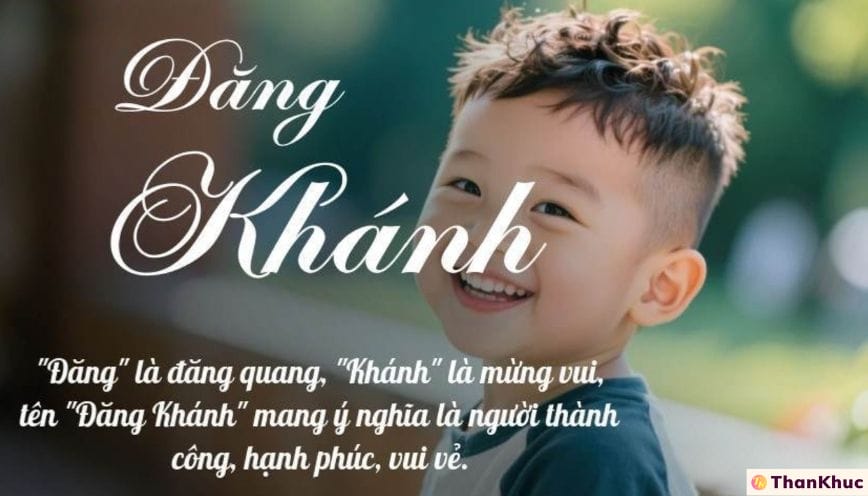 Ý nghĩa tên Đăng Khánh - dự đoán vận mệnh về tình yêu và sự nghiệp
