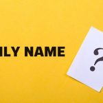 Family name là gì? Cách hiểu đúng và sử dụng chuẩn trong tiếng Anh